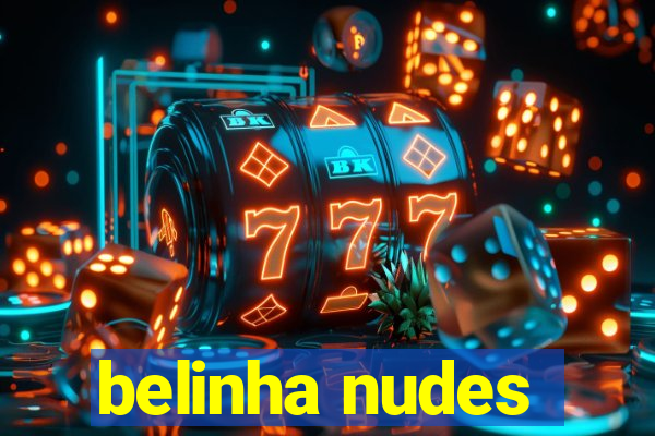 belinha nudes